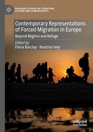 Téléchargez le livre :  Contemporary Representations of Forced Migration in Europe