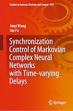 Télécharger le livre :  Synchronization Control of Markovian Complex Neural Networks with Time-varying Delays