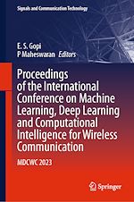 Télécharger le livre :  Proceedings of the International Conference on Machine Learning, Deep Learning and Computational Intelligence for Wireless Communication