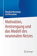 Télécharger le livre :  Motivation, Anstrengung und das Modell des neuronalen Netzes
