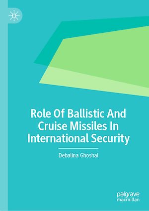 Téléchargez le livre :  Role Of Ballistic And Cruise Missiles In International Security