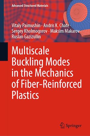 Téléchargez le livre :  Multiscale Buckling Modes in the Mechanics of Fiber-Reinforced Plastics