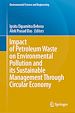 Télécharger le livre :  Impact of Petroleum Waste on Environmental Pollution and its Sustainable Management Through Circular Economy