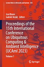 Télécharger le livre :  Proceedings of the 15th International Conference on Ubiquitous Computing & Ambient Intelligence (UCAmI 2023)