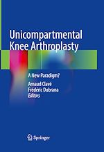 Télécharger le livre :  Unicompartmental Knee Arthroplasty