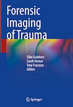 Télécharger le livre :  Forensic Imaging of Trauma
