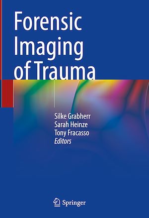 Téléchargez le livre :  Forensic Imaging of Trauma