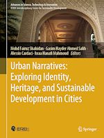 Télécharger le livre :  Urban Narratives: Exploring Identity, Heritage, and Sustainable Development in Cities