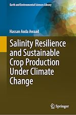 Télécharger le livre :  Salinity Resilience and Sustainable Crop Production Under Climate Change