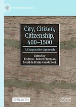 Download this eBook City, Citizen, Citizenship, 400–1500