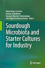 Télécharger le livre :  Sourdough Microbiota and Starter Cultures for Industry
