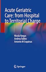 Télécharger le livre :  Acute Geriatric Care: from Hospital to Territorial Charge