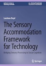 Télécharger le livre :  The Sensory Accommodation Framework for Technology