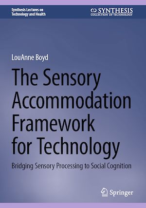 Téléchargez le livre :  The Sensory Accommodation Framework for Technology