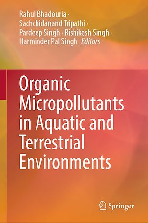 Téléchargez le livre :  Organic Micropollutants in Aquatic and Terrestrial Environments
