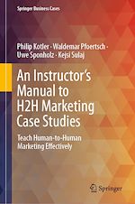 Télécharger le livre :  An Instructor's Manual to H2H Marketing Case Studies