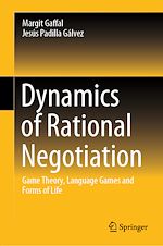 Télécharger le livre :  Dynamics of Rational Negotiation