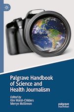 Télécharger le livre :  Palgrave Handbook of Science and Health Journalism