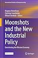 Télécharger le livre :  Moonshots and the New Industrial Policy