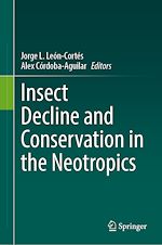 Télécharger le livre :  Insect Decline and Conservation in the Neotropics