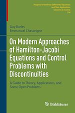 Télécharger le livre :  On Modern Approaches of Hamilton-Jacobi Equations and Control Problems with Discontinuities