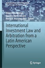 Télécharger le livre :  International Investment Law and Arbitration from a Latin American Perspective