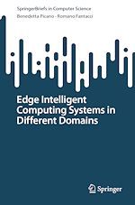 Télécharger le livre :  Edge Intelligent Computing Systems in Different Domains