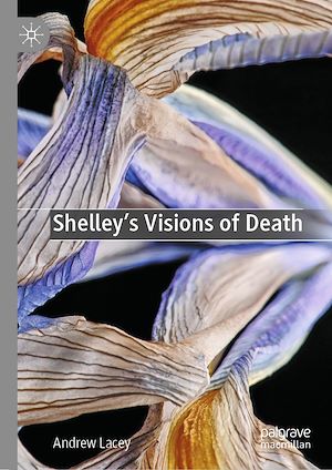 Téléchargez le livre :  Shelley's Visions of Death