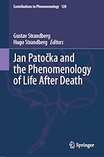 Télécharger le livre :  Jan Patocka and the Phenomenology of Life After Death