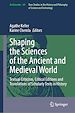 Télécharger le livre :  Shaping the Sciences of the Ancient and Medieval World