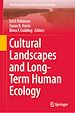 Télécharger le livre :  Cultural Landscapes and Long-Term Human Ecology