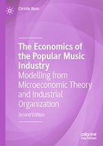 Télécharger le livre :  The Economics of the Popular Music Industry