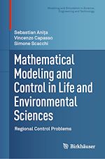 Télécharger le livre :  Mathematical Modeling and Control in Life and Environmental Sciences