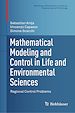 Télécharger le livre :  Mathematical Modeling and Control in Life and Environmental Sciences