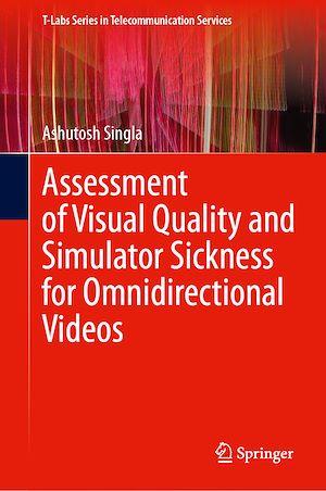 Téléchargez le livre :  Assessment of Visual Quality and Simulator Sickness for Omnidirectional Videos
