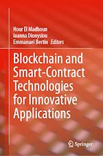 Télécharger le livre :  Blockchain and Smart-Contract Technologies for Innovative Applications
