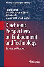 Télécharger le livre :  Diachronic Perspectives on Embodiment and Technology