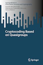 Télécharger le livre :  Cryptocoding Based on Quasigroups