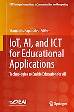 Télécharger le livre :  IoT, AI, and ICT for Educational Applications
