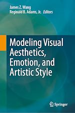Télécharger le livre :  Modeling Visual Aesthetics, Emotion, and Artistic Style