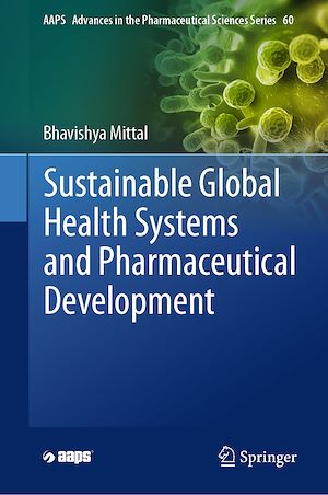 Téléchargez le livre :  Sustainable Global Health Systems and Pharmaceutical Development