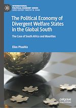 Télécharger le livre :  The Political Economy of Divergent Welfare States in the Global South