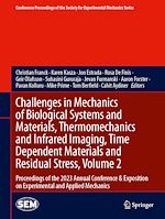 Télécharger le livre :  Challenges in Mechanics of Biological Systems and Materials, Thermomechanics and Infrared Imaging, Time Dependent Materials and Residual Stress, Volume 2