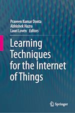 Télécharger le livre :  Learning Techniques for the Internet of Things