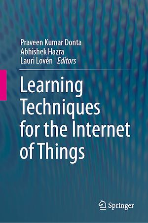 Téléchargez le livre :  Learning Techniques for the Internet of Things