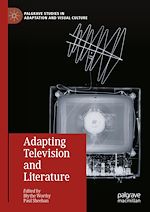 Télécharger le livre :  Adapting Television and Literature