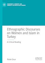 Télécharger le livre :  Ethnographic Discourses on Women and Islam in Turkey