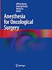 Télécharger le livre :  Anesthesia for Oncological Surgery