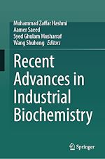 Télécharger le livre :  Recent Advances in Industrial Biochemistry