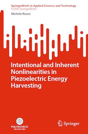 Téléchargez le livre :  Intentional and Inherent Nonlinearities in Piezoelectric Energy Harvesting